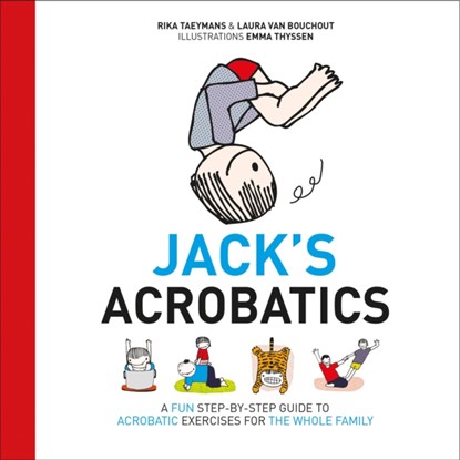 Jack's Acrobatics, Rika Taeymans ; Laura Van Bouchout - Gebonden - 9781780661902