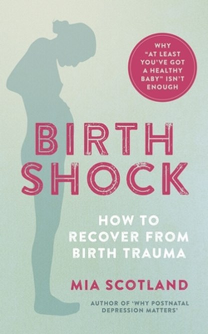 Birth Shock, Mia Scotland - Paperback - 9781780664958