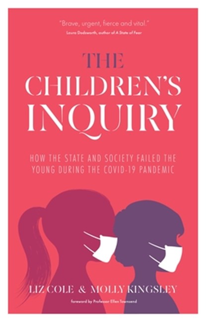 The Children's Inquiry, Liz Cole ; Molly Kingsley - Paperback - 9781780667805