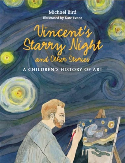 Vincent's Starry Night and Other Stories, BIRD,  Michael - Gebonden Gebonden - 9781780676142