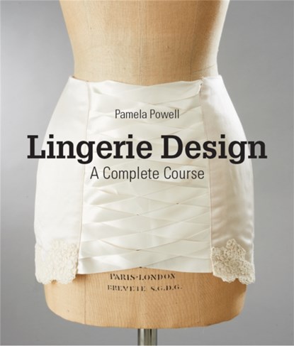 Lingerie Design, Pamela Powell - Paperback - 9781780677910