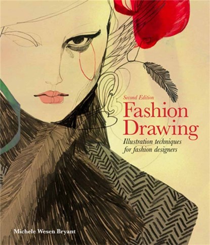 Fashion Drawing, Second edition, Michele Wesen Bryant - Paperback - 9781780678344
