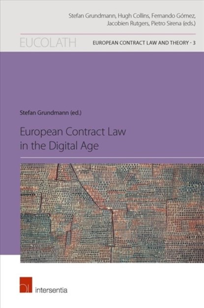 European Contract Law in the Digital Age, Stefan Grundmann - Paperback - 9781780684772