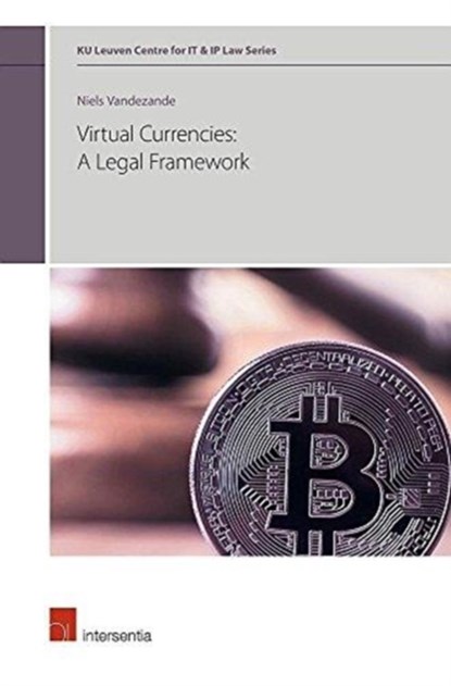 Virtual currencies: a legal framework, Niels Vandezande - Gebonden - 9781780686752