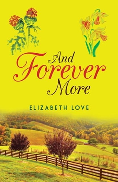 And Forever More, Elizabeth Love - Ebook - 9781780690964