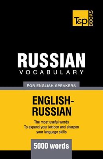 Russian Vocabulary for English Speakers - 5000 words, Andrey Taranov - Paperback - 9781780712833