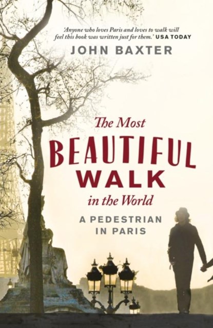 The Most Beautiful Walk in the World, John Baxter - Paperback - 9781780720432