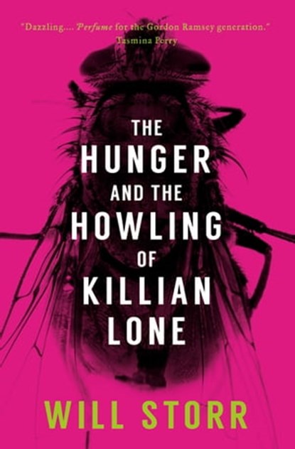 The Hunger and the Howling of Killian Lone, Will Storr ; WILLIAM STORR - Ebook - 9781780720814