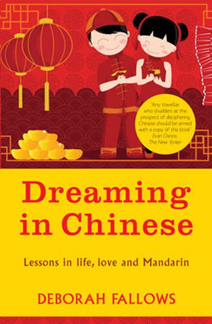 Dreaming in Chinese, FALLOWS,  Deborah - Paperback - 9781780720852