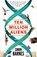 Ten Million Aliens, BARNES,  Simon - Paperback - 9781780722436