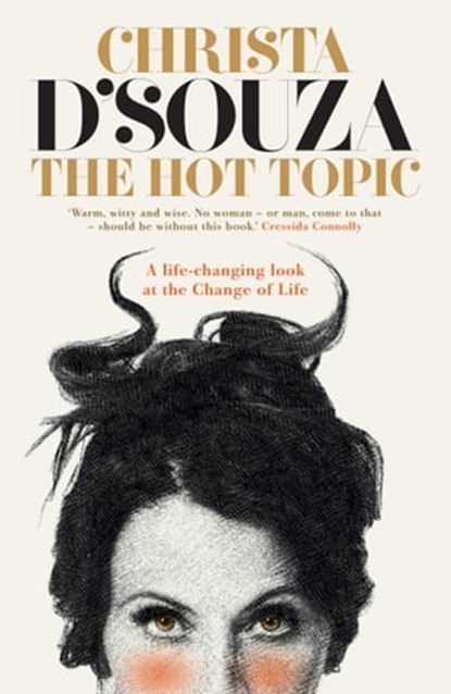 The Hot Topic: Thoughts on the M*N*P**SE, Christa D'Souza - Ebook - 9781780722689