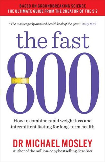 The Fast 800, Dr Michael Mosley - Paperback - 9781780723624