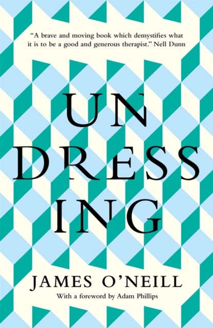 Undressing, James O'Neill - Gebonden - 9781780723945