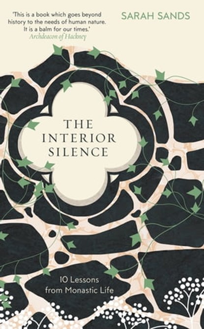 The Interior Silence, Sarah Sands - Ebook - 9781780724553