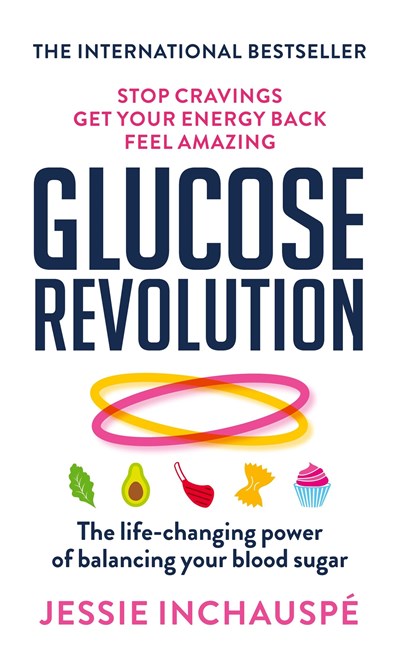 Glucose Revolution, Jessie Inchauspe - Paperback - 9781780725239