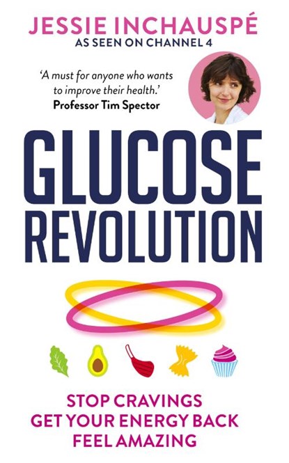 Glucose Revolution, Jessie Inchauspe - Paperback - 9781780725239