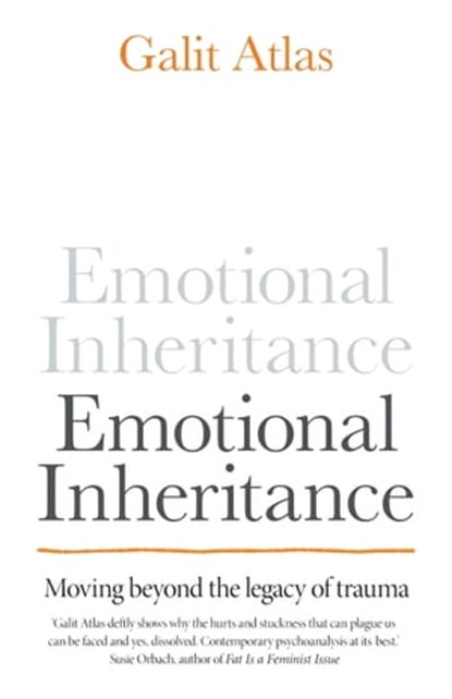 Emotional Inheritance, Galit Atlas - Ebook - 9781780725390