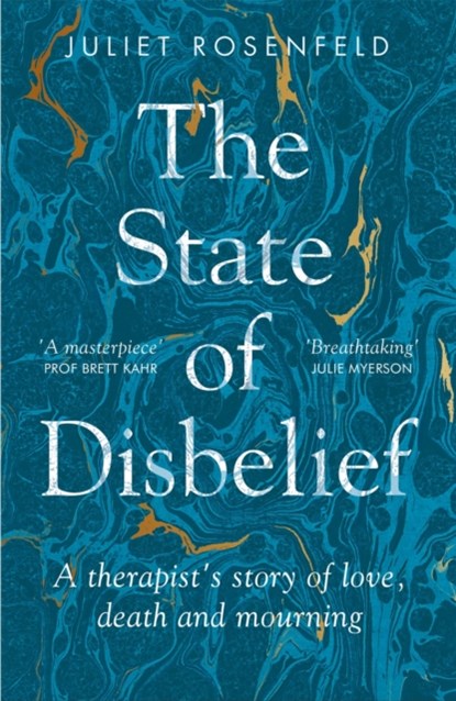 The State of Disbelief, Juliet Rosenfeld - Paperback - 9781780725444