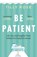 Be Patient, Tilly Rose - Gebonden - 9781780726229