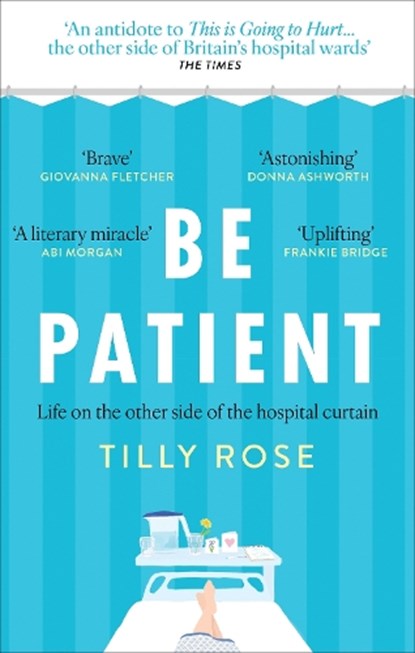Be Patient, Tilly Rose - Paperback - 9781780726236