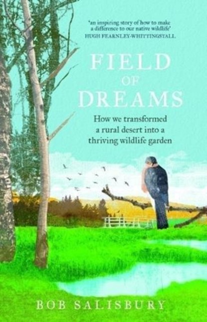 Field of Dreams, Bob Salisbury - Paperback - 9781780731728