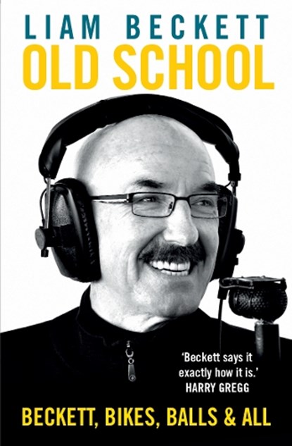 Old School, Liam Beckett - Paperback - 9781780732350