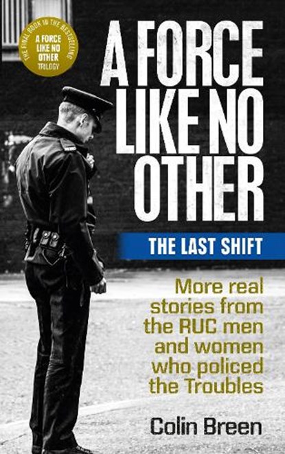 A Force Like No Other 3: The Last Shift, Colin Breen - Paperback - 9781780733319