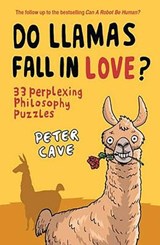 Do Llamas Fall in Love? - Peter Cave - 9781780740171