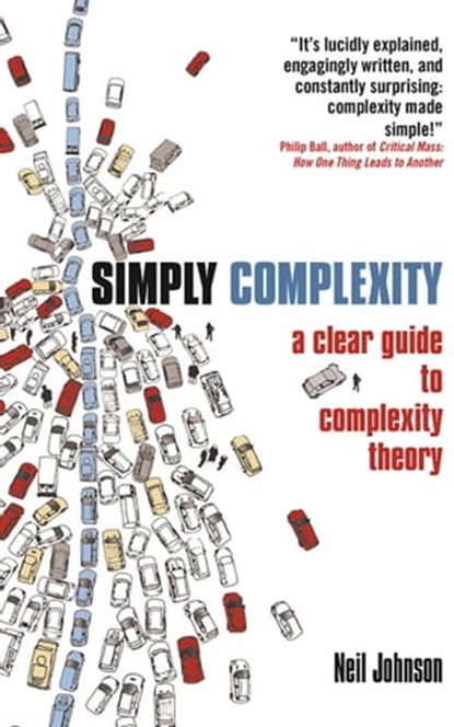 Simply Complexity, Neil Johnson - Ebook - 9781780740492