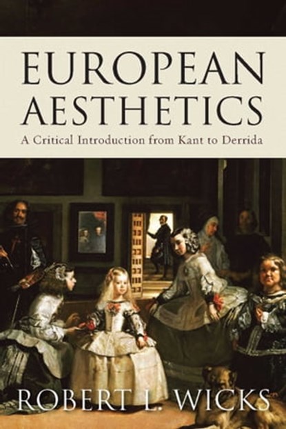 European Aesthetics, Robert Wicks - Ebook - 9781780740775