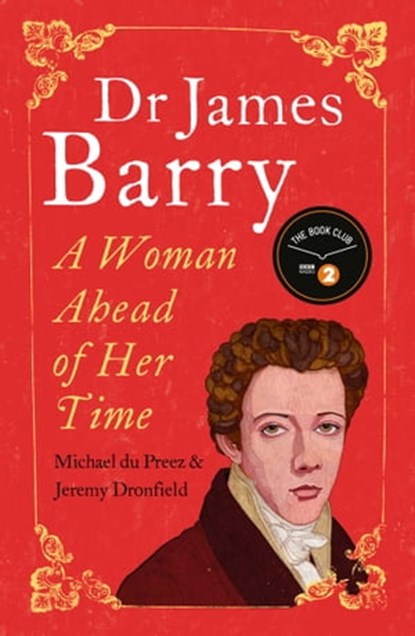 Dr James Barry, Dr. Michael du Preez ; Jeremy Dronfield - Ebook - 9781780743141