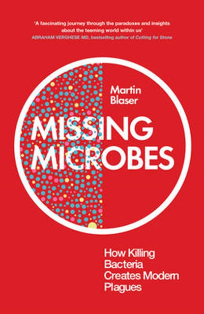 Missing Microbes, BLASER,  Martin - Paperback - 9781780744414