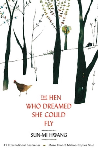 The Hen Who Dreamed she Could Fly, Sun-mi Hwang - Ebook - 9781780745350