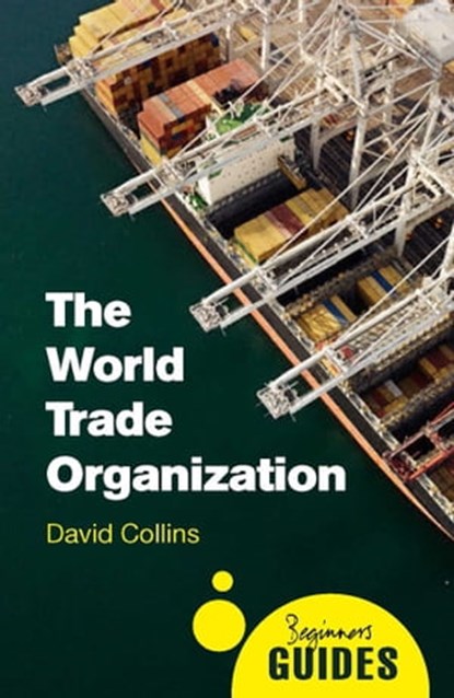 The World Trade Organization, Prof. David Collins - Ebook - 9781780745794
