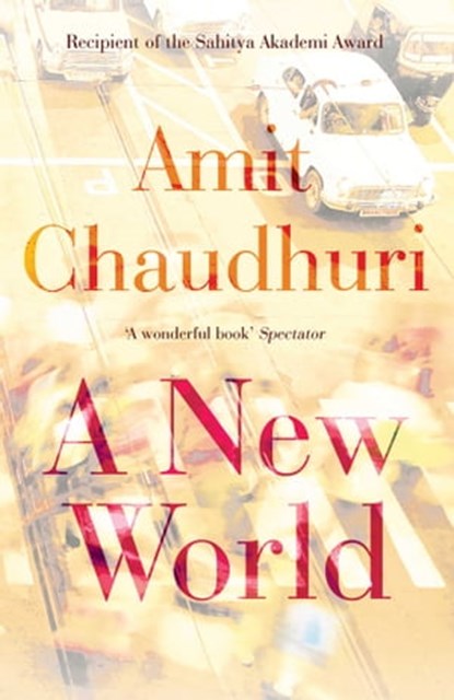 A New World, Amit Chaudhuri - Ebook - 9781780746241