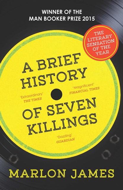 A Brief History of Seven Killings, Marlon James - Paperback - 9781780746357
