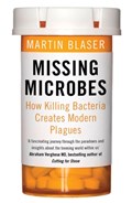 Missing Microbes | Martin Blaser | 