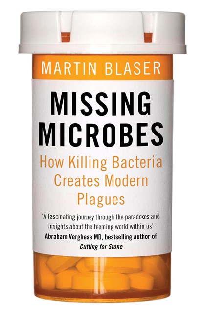 Missing Microbes, Martin Blaser - Paperback - 9781780746883