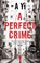 A Perfect Crime, A Yi - Gebonden - 9781780747057