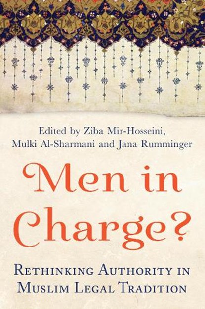 Men in Charge?, Ziba Mir-Hosseini ; Mulki Al-Sharmani ; Jana Rumminger - Paperback - 9781780747163