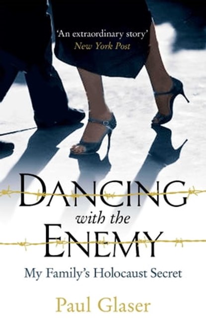 Dancing with the Enemy, Paul Glaser - Ebook - 9781780747545