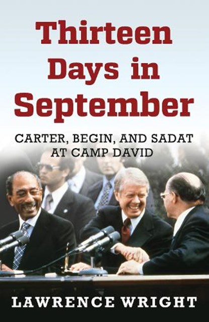Thirteen Days in September, Lawrence Wright - Paperback - 9781780747712
