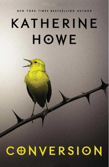 Conversion, Katherine Howe - Ebook - 9781780747736