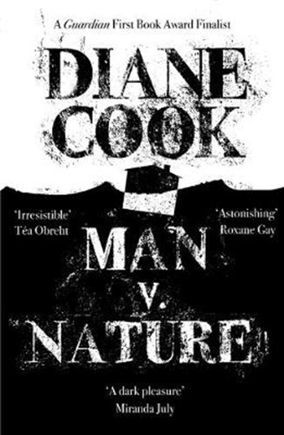 Man vs nature, diane cook - Paperback - 9781780748153