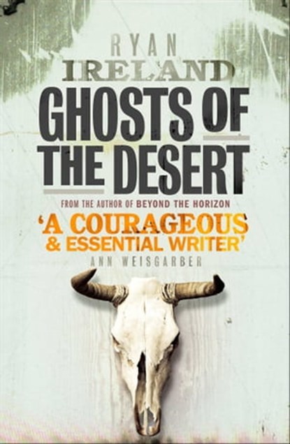 Ghosts of the Desert, Ryan Ireland - Ebook - 9781780748214