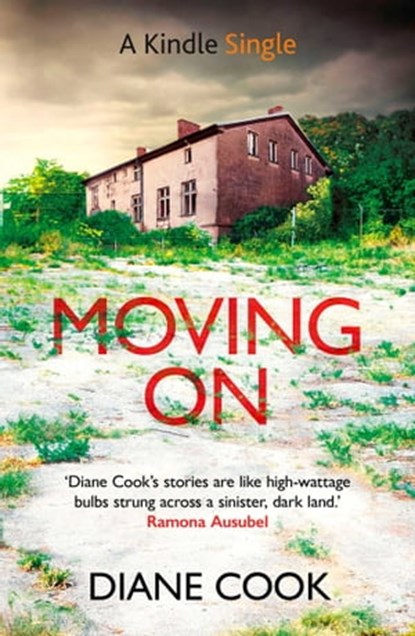 Moving On, Diane Cook - Ebook - 9781780748849