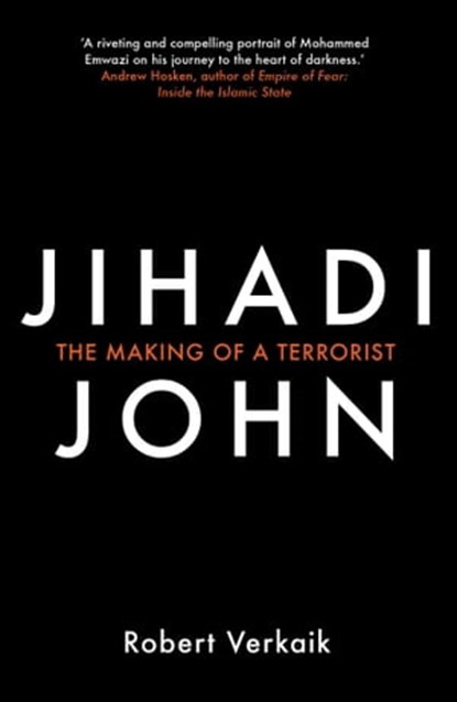 Jihadi John, Robert Verkaik - Ebook - 9781780749440