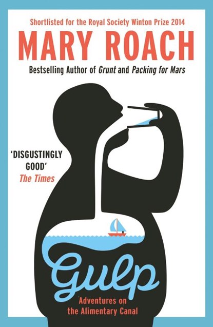 Gulp, Mary Roach - Paperback - 9781780749891
