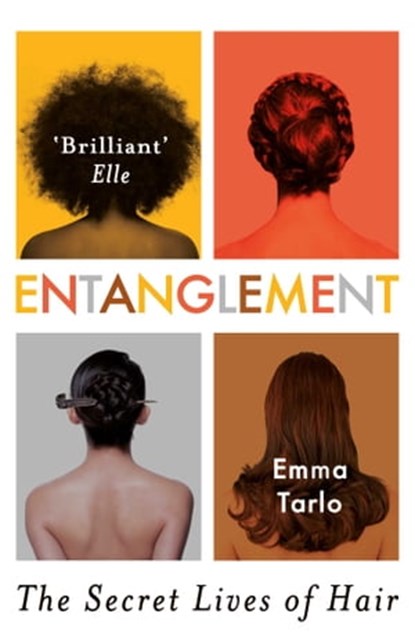 Entanglement, Emma Tarlo - Ebook - 9781780749938