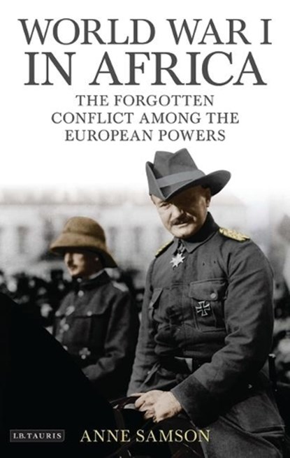 World War I in Africa, Anne Samson - Gebonden - 9781780761190